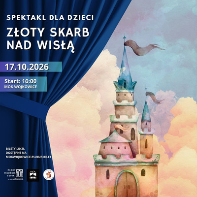 Plakat wydarzenia:  SPEKTAKL DLA DZIECI - ZŁOTY SKARB NAD WISŁĄ